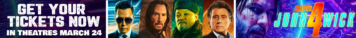 John Wick: Chapter 4 get your tickets