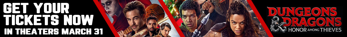Dungeons & Dragons: Honor Among Thieves get your tickets