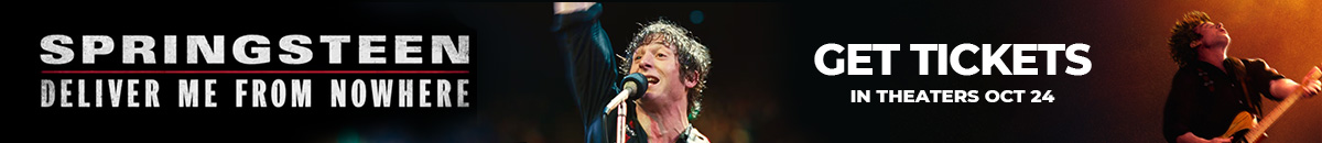Springsteen: Deliver Me From Nowhere get your tickets