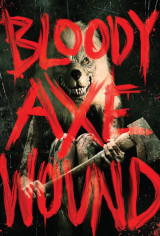 Bloody Axe Wound DVD Cover