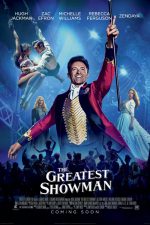 New Movies in Theaters - The Greatest Showman and more