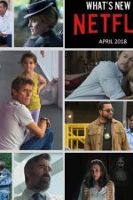 What’s New on Netflix Canada - April 2018