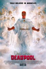 Once Upon a Deadpool is hilariously entertaining