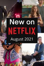 Check out what's coming to Netflix this August 2021