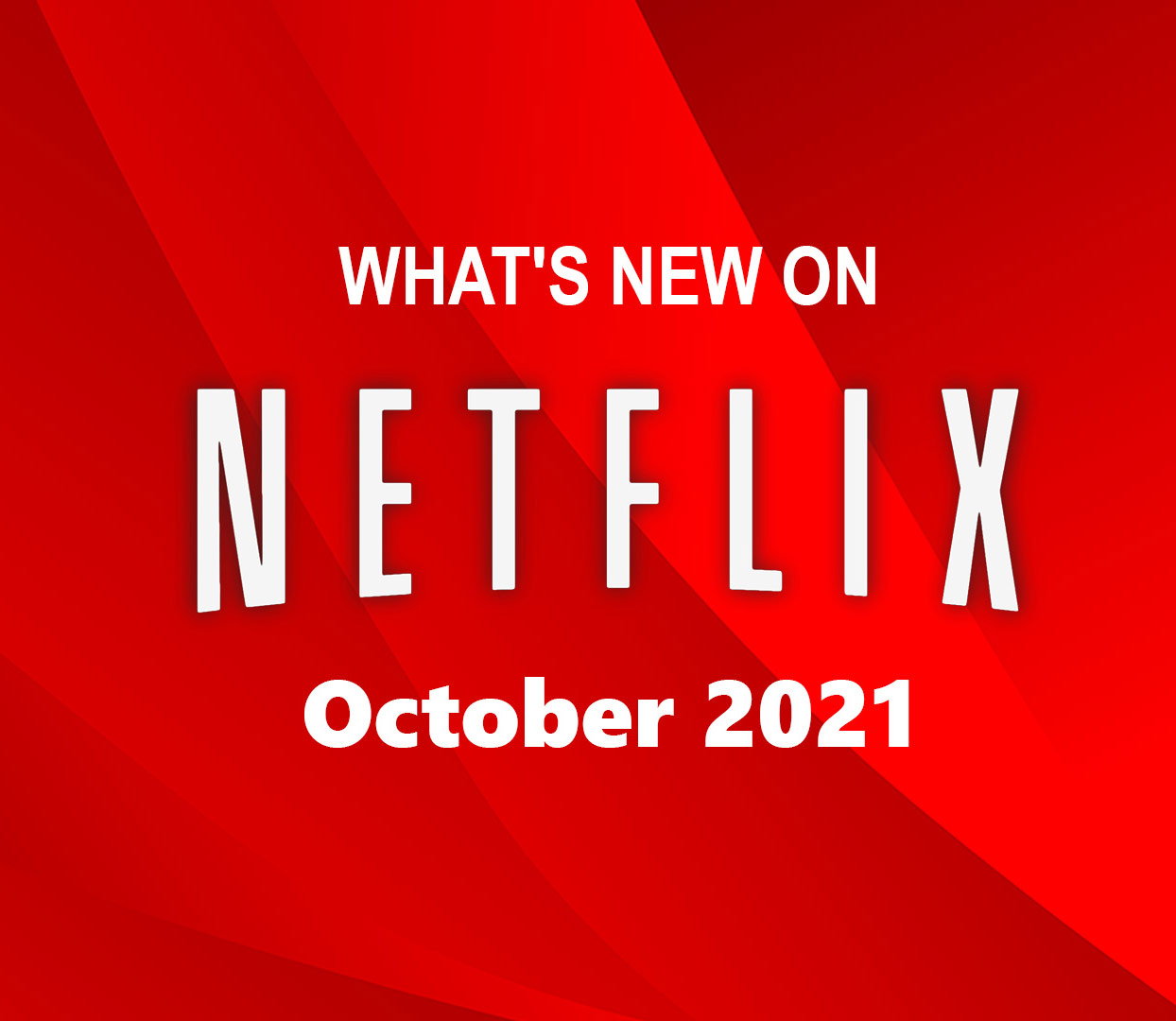 Check out what’s new and original on Netflix in October 2021