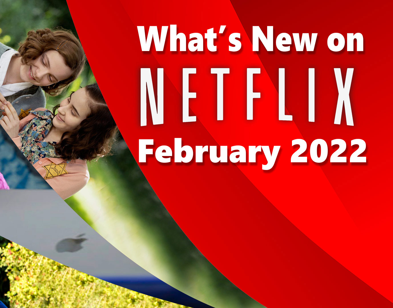 What's new on Netflix this February Full List!