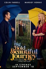 New movies in theaters - A Big Bold Beautiful Journey & more