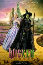 New movies in theaters - Wicked: For Good and more!