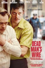 The shocking true story behind the film 'Dead Man's Wire'