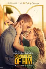 New movies in theaters - Reminders of Him and more