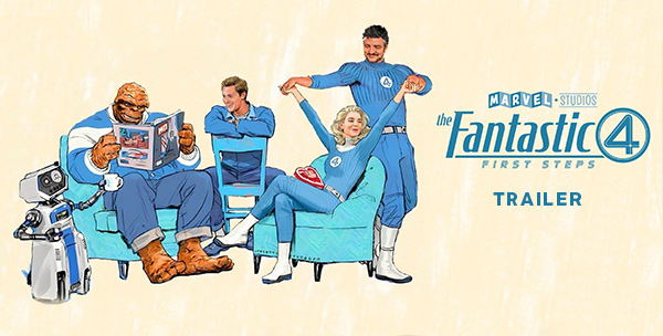 The Fantastic Four: First Steps Trailer