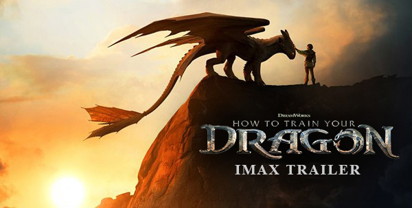 How to Train Your Dragon IMAX Trailer