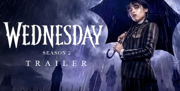 Wednesday: Season 2 Part 2 Trailer