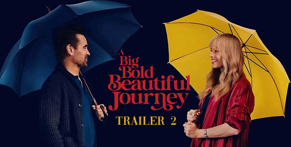 A Big Bold Beautiful Journey Trailer 2