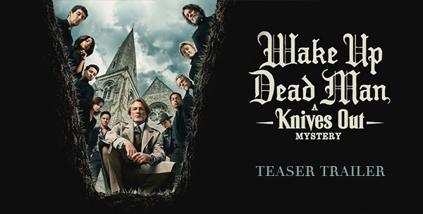Wake Up Dead Man: A Knives Out Mystery Teaser Trailer