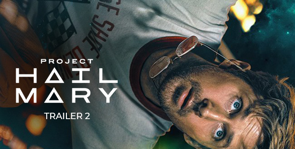  Project Hail Mary Trailer 2