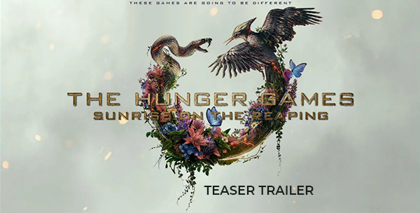  The Hunger Games: Sunrise on the Reaping Teaser Trailer
