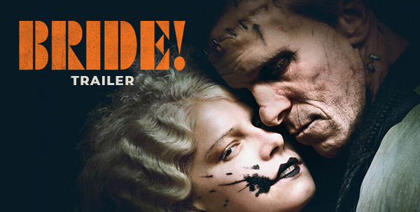 The Bride! Trailer