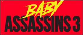 BABY ASSASSINS 3 Blu-ray Sweepstakes